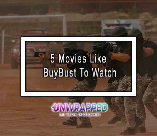 5 Movies Like BuyBust To Watch