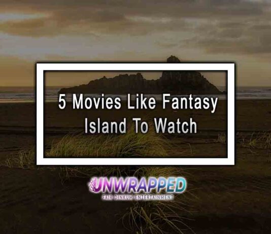 5 Movies Like Fantasy Island To Watch