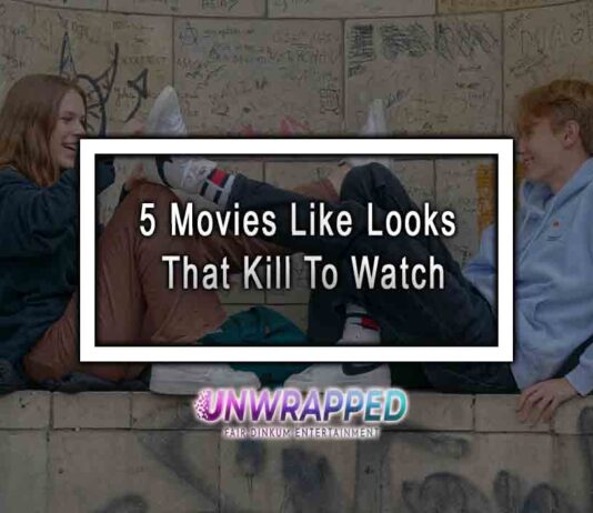 5 Movies Like Looks That Kill To Watch