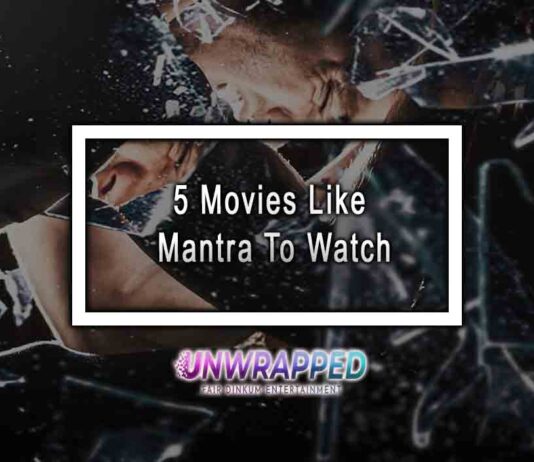 5 Movies Like Mantra To Watch