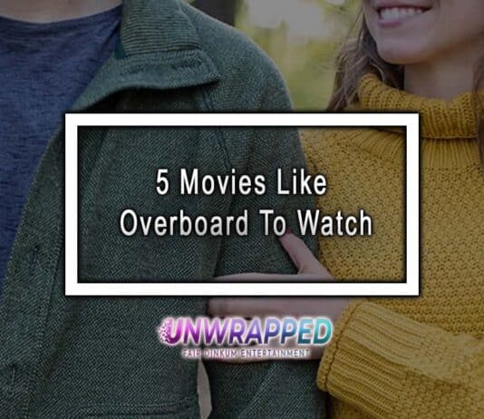 5 Movies Like Overboard To Watch 5 Movies Like Overboard To Watch