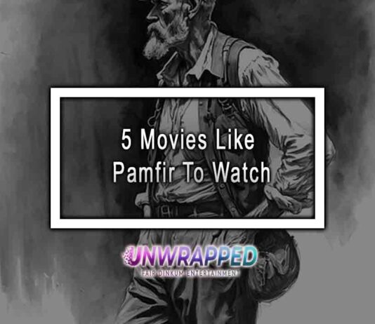5 Movies Like Pamfir To Watch
