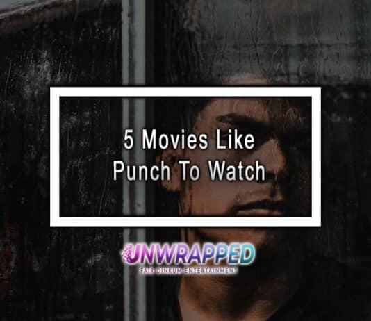 5 Movies Like Punch To Watch 5 Movies Like Punch To Watch