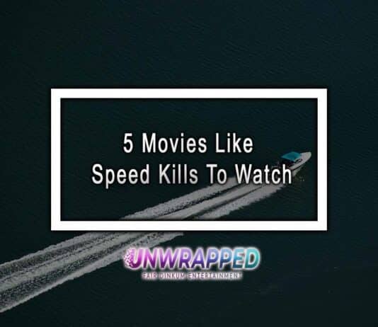 5 Movies Like Speed Kills To Watch