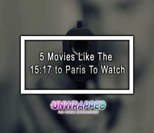 5 Movies Like The 15:17 to Paris To Watch 5 Movies Like The 15:17 to Paris To Watch