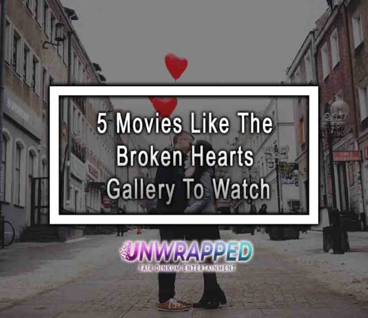 5 Movies Like The Broken Hearts Gallery To Watch