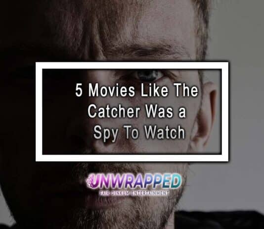 5 Movies Like The Catcher Was a Spy To Watch 5 Movies Like The Catcher Was a Spy To Watch