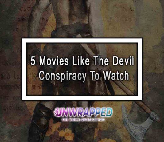 5 Movies Like The Devil Conspiracy To Watch