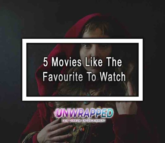 5 Movies Like The Favourite To Watch