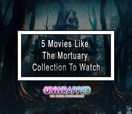 5 Movies Like The Mortuary Collection To Watch