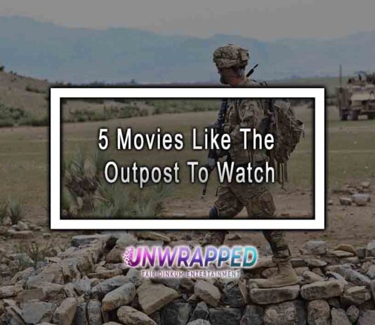 5 Movies Like The Outpost To Watch