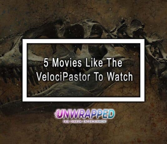 5 Movies Like The VelociPastor To Watch