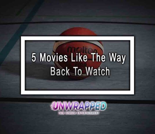 5 Movies Like The Way Back To Watch