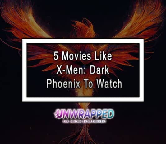 5 Movies Like X-Men: Dark Phoenix To Watch