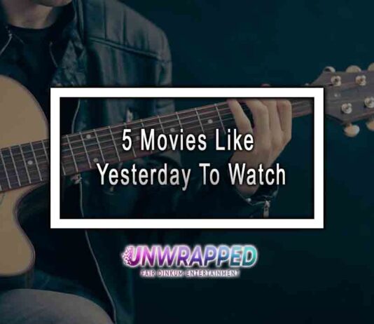5 Movies Like Yesterday To Watch