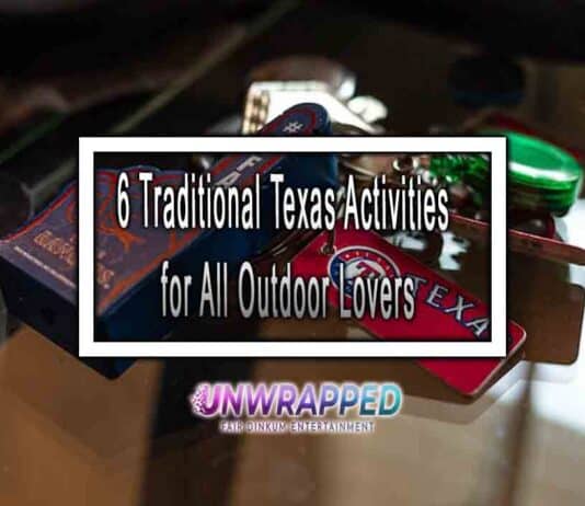 6 Traditional Texas Activities for All Outdoor Lovers 6 Traditional Texas Activities for All Outdoor Lovers