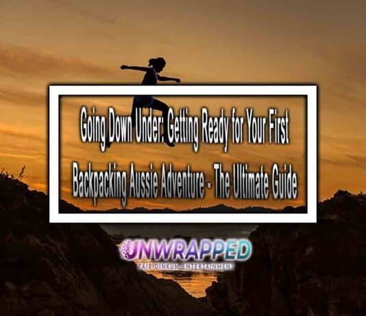 Going Down Under: Getting Ready for Your First Backpacking Aussie Adventure – The Ultimate Guide Going Down Under: Getting Ready for Your First Backpacking Aussie Adventure - The Ultimate Guide