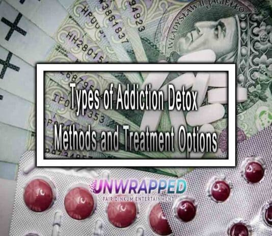 Types of Addiction Detox Methods and Treatment Options