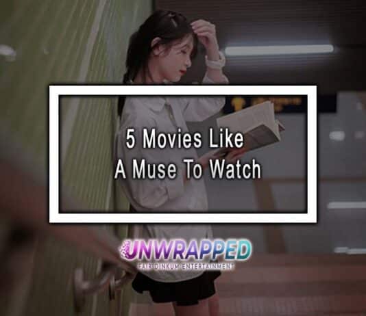 5 Movies Like A Muse To Watch