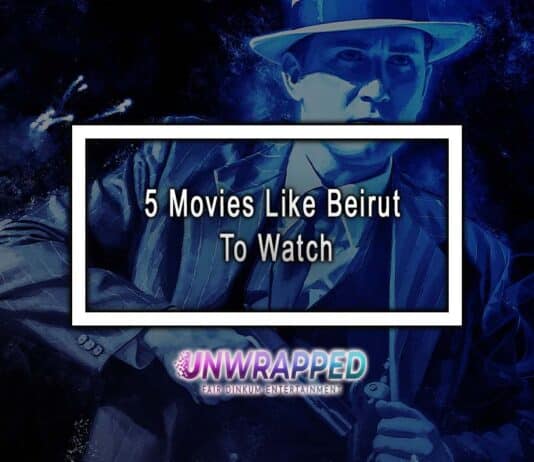 5 Movies Like Beirut To Watch 5 Movies Like Beirut To Watch
