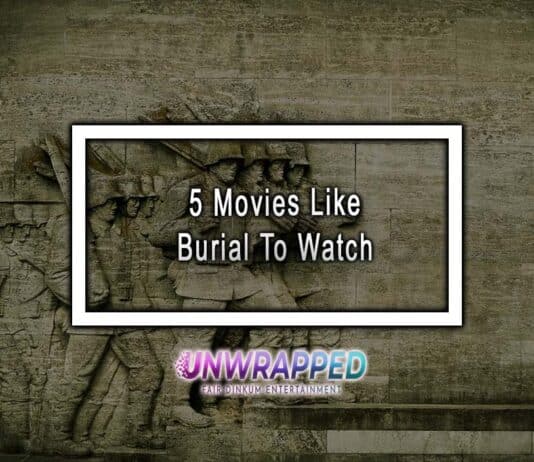 5 Movies Like Burial To Watch 5 Movies Like Burial To Watch