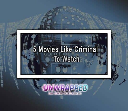 5 Movies Like Criminal To Watch