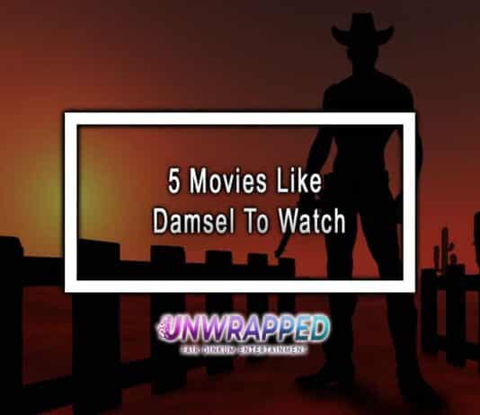 5 Movies Like Damsel To Watch
