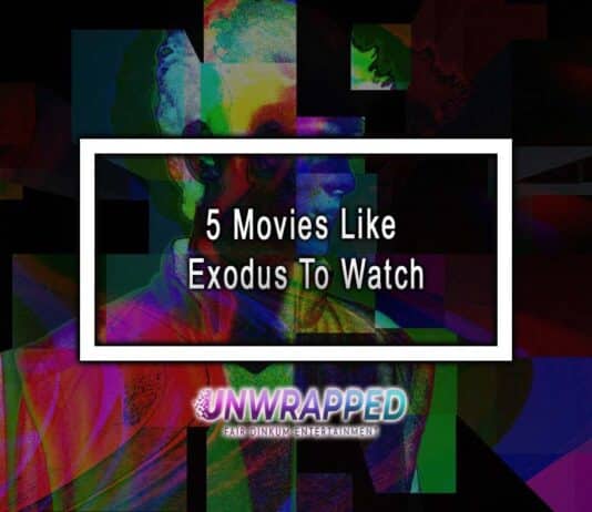 5 Movies Like Exodus To Watch