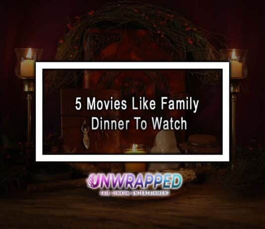 5 Movies Like Family Dinner To Watch
