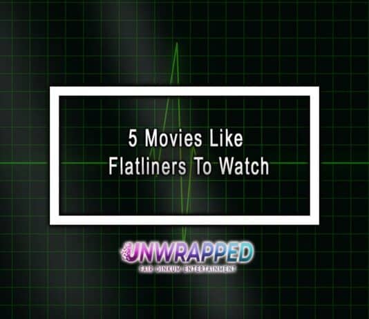 5 Movies Like Flatliners To Watch 5 Movies Like Flatliners To Watch
