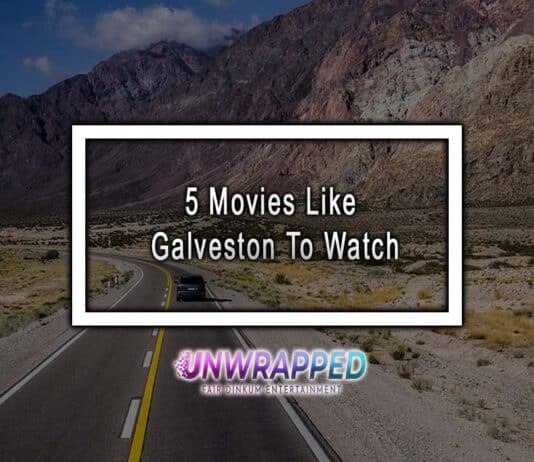 5 Movies Like Galveston To Watch