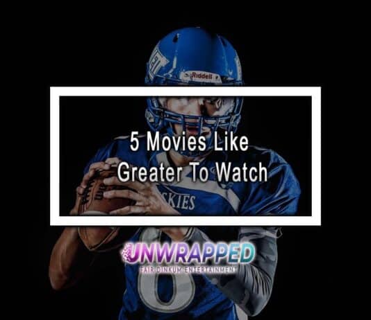 5 Movies Like Greater To Watch
