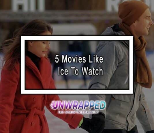5 Movies Like Ice To Watch 5 Movies Like Ice To Watch