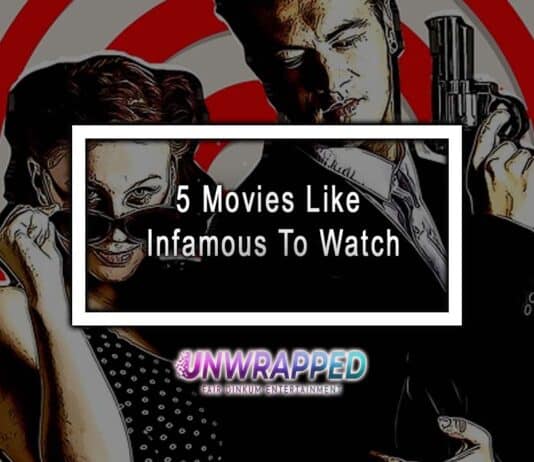 5 Movies Like Infamous To Watch