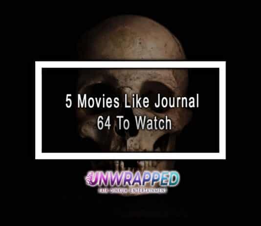 5 Movies Like Journal 64 To Watch 5 Movies Like Journal 64 To Watch