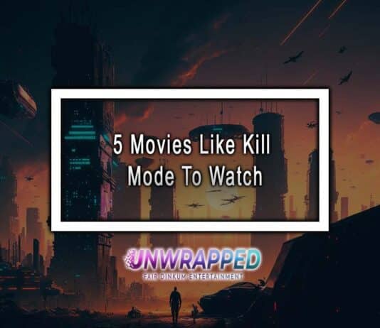 5 Movies Like Kill Mode To Watch 5 Movies Like Kill Mode To Watch
