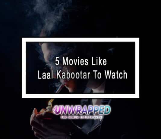 5 Movies Like Laal Kabootar To Watch