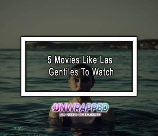 5 Movies Like Las Gentiles To Watch