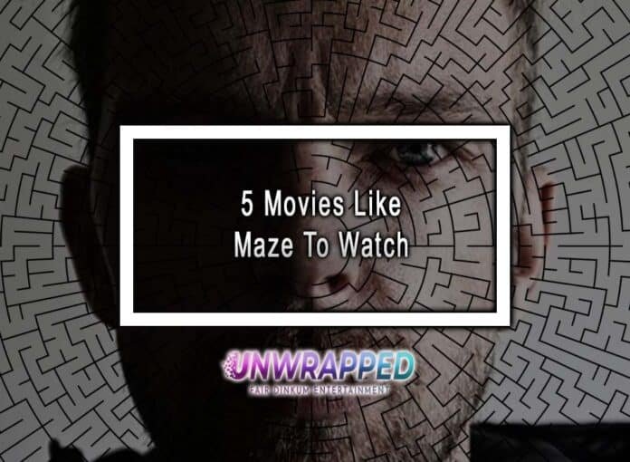 5 Movies Like Maze To Watch