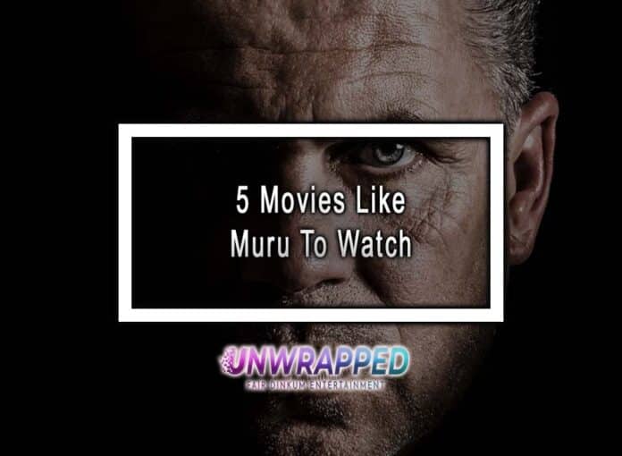 5 Movies Like Muru To Watch 5 Movies Like Muru To Watch