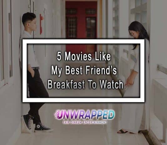 5 Movies Like My Best Friend’s Breakfast To Watch