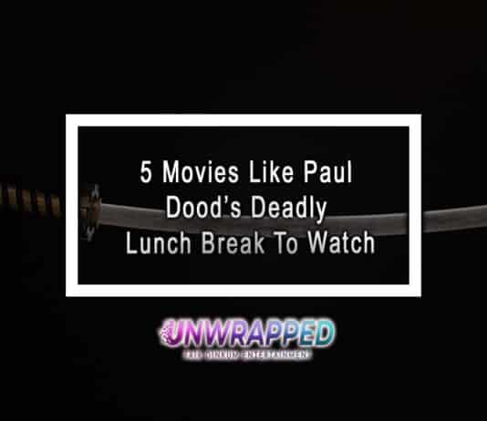5 Movies Like Paul Dood’s Deadly Lunch Break To Watch