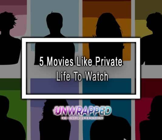 5 Movies Like Private Life To Watch