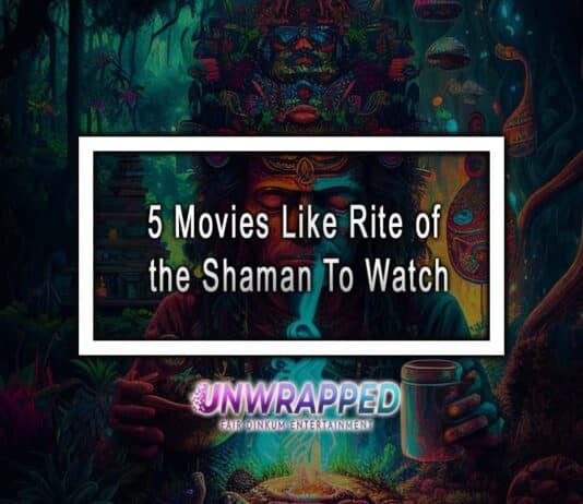 5 Movies Like Rite of the Shaman To Watch