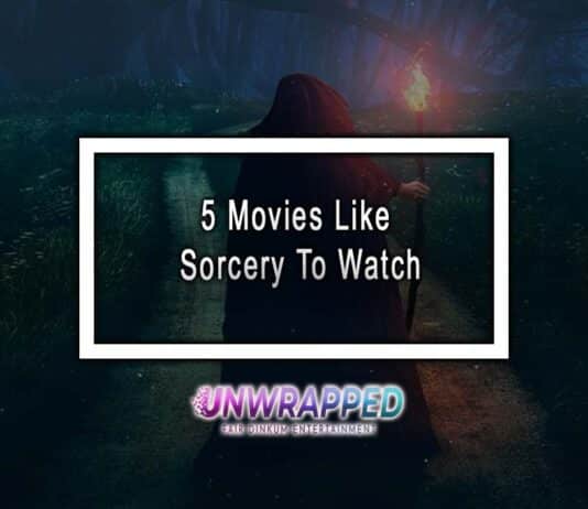 5 Movies Like Sorcery To Watch