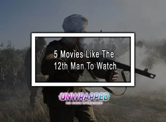 5 Movies Like The 12th Man To Watch