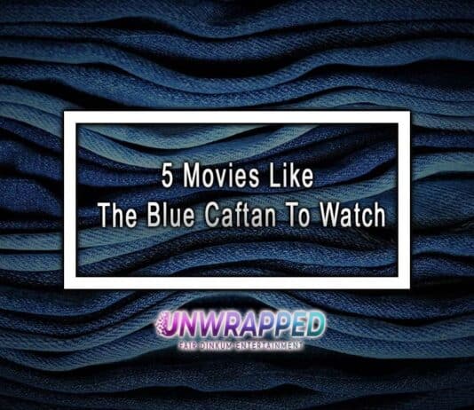 5 Movies Like The Blue Caftan To Watch 5 Movies Like The Blue Caftan To Watch