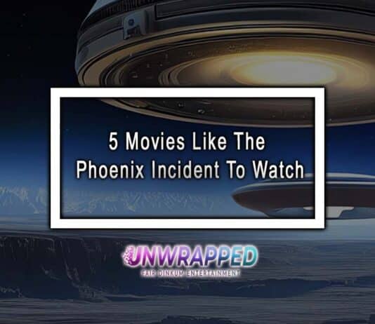5 Movies Like The Phoenix Incident To Watch