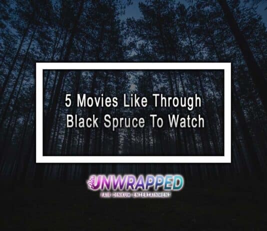 5 Movies Like Through Black Spruce To Watch 5 Movies Like Through Black Spruce To Watch