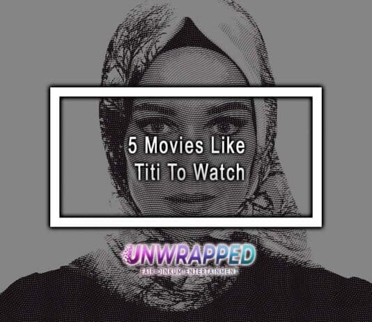 5 Movies Like Titi To Watch